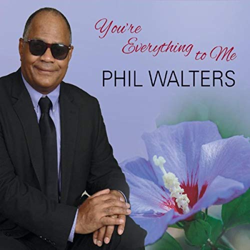 Your're Everything To Me by Phil Walters